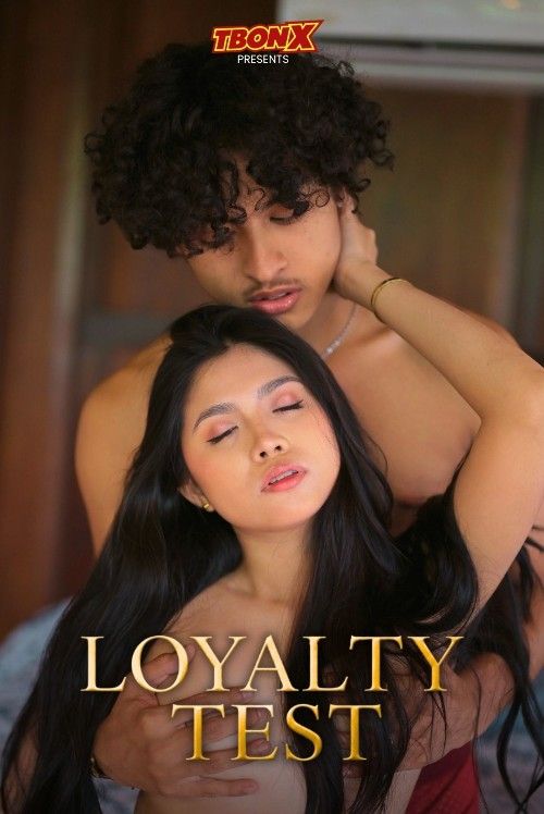 (18＋) Loyalty Test (2026) Philippine TbonX Movie download full movie