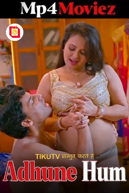 Adhure Hum (2026) Season 1 Part 1 Hindi TikuTv Web Series download full movie