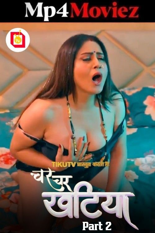 Char Char Khatiya (2026) Season 1 Part 2 TikuTv Hindi Web Series download full movie